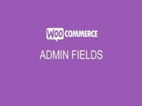 Plugin WooCommerce Admin Custom Order Fields