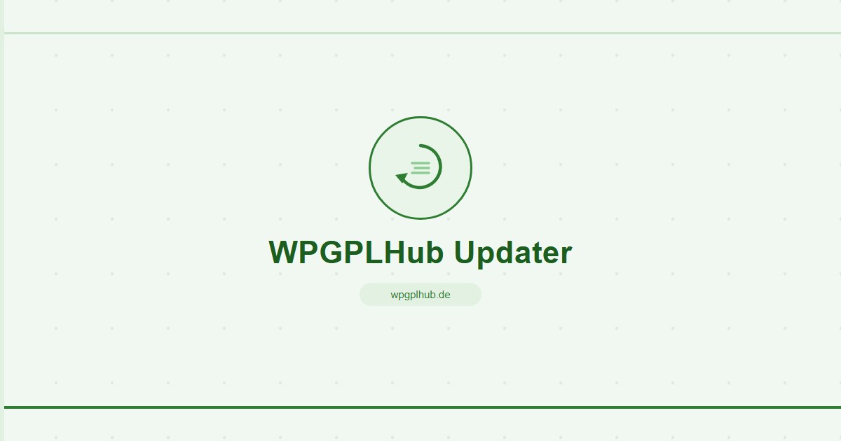 WPGPLHub Updater Plugin WPGPLHub Updater