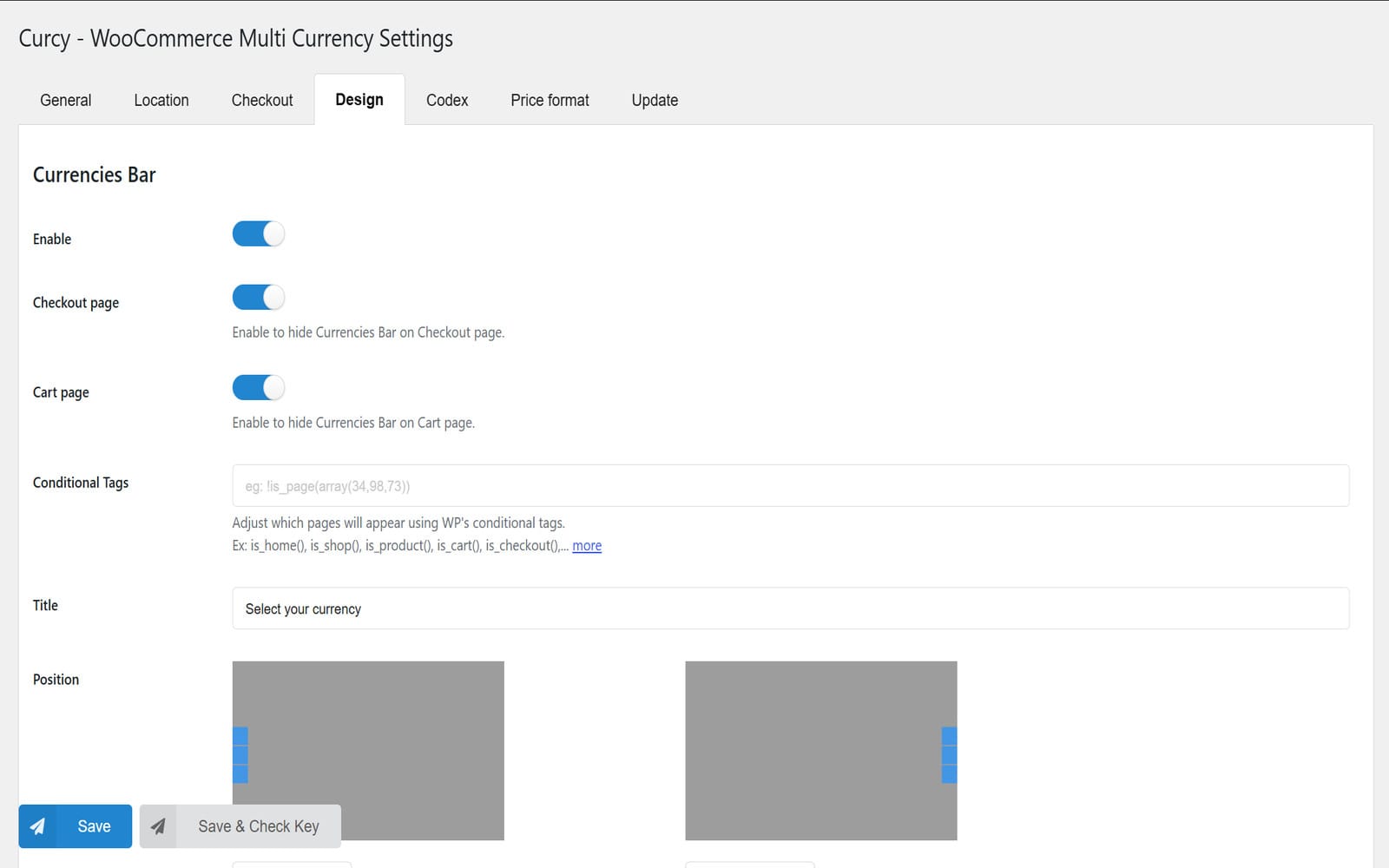 Plugin CURCY - WooCommerce Multi Currency - Currency Switcher Tab Design in CURCY mit der Konfiguration der Currencies Bar, dem Feld Conditional Tags und der Auswahl ihrer Position.